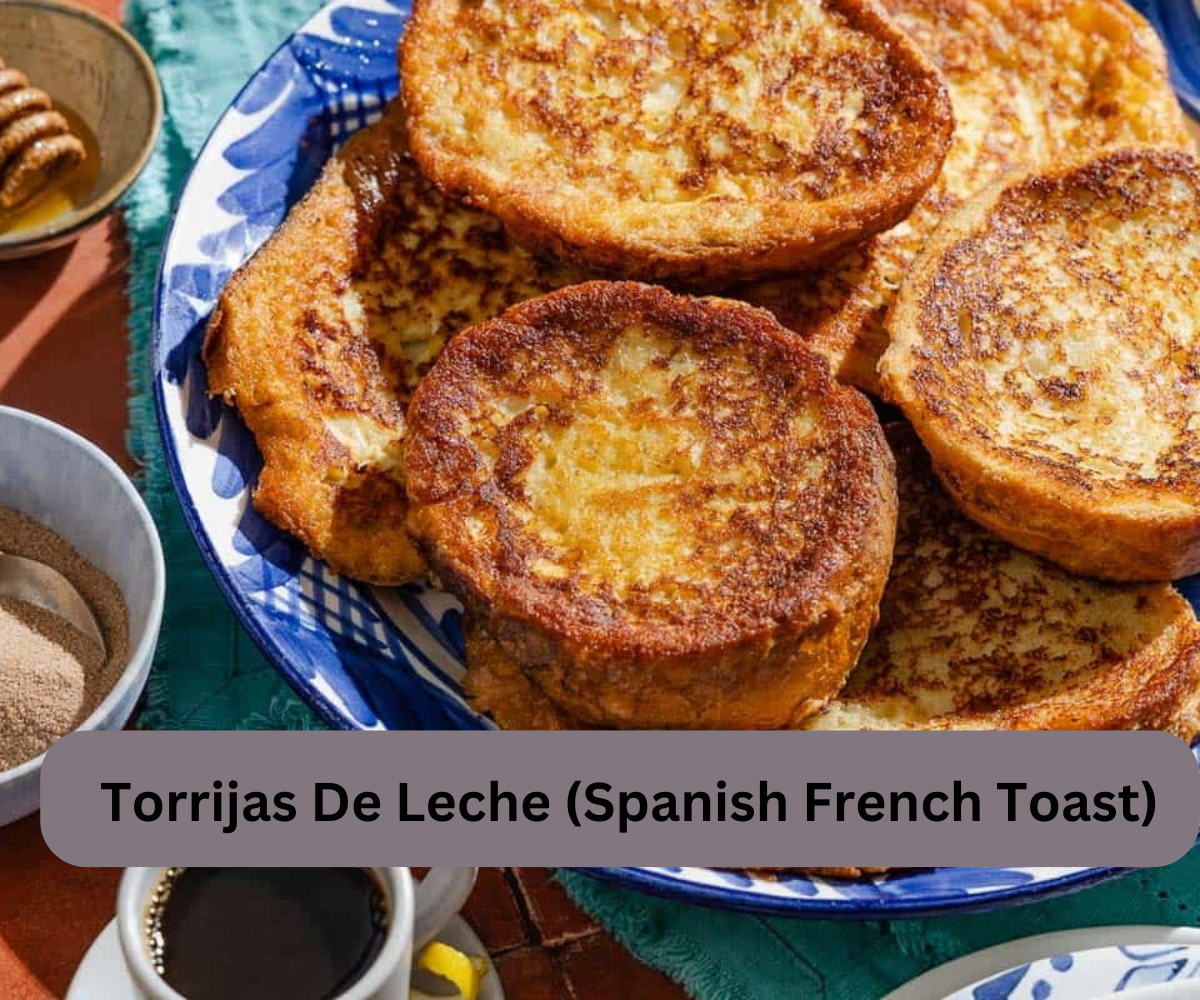 Torrijas De Leche (Spanish French Toast)
